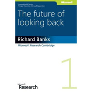 The Future of Looking Back