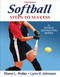 Softball: Steps to Success (Steps to Success Sports Series)