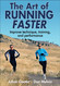 The Art of Running Faster The Art of Running Faster