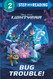 Bug Trouble! (Disney/Pixar Lightyear) (Step into Reading)