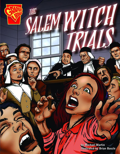 The Salem Witch Trials (Graphic History)