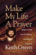 Make My Life a Prayer