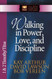 Walking in Power Love and Discipline: 1 & 2 Timothy and Titus