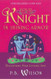 Your Knight in Shining Armor: Discovering Your Lifelong Love