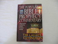 The Popular Bible Prophecy Commentary: Understanding the Meaning of