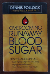 Overcoming Runaway Blood Sugar