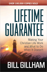 Lifetime Guarantee: Making Your Christian Life Work and What to Do