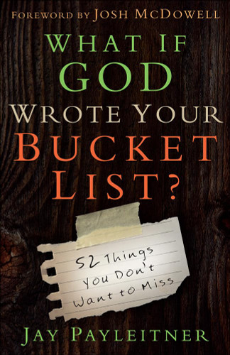 What If God Wrote Your Bucket List?