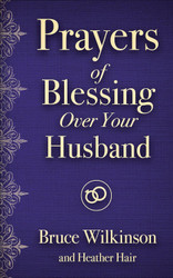 Prayers of Blessing over Your Husband (Freedom Prayers)