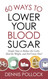 60 Ways to Lower Your Blood Sugar