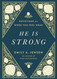 He Is Strong: Devotions for When You Feel Weak