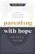 Parenting with Hope Study Guide