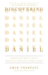 Discovering Daniel: Finding Our Hope in God's Prophetic Plan Amid