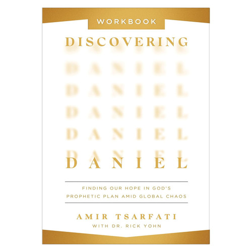 Discovering Daniel Workbook: Finding Our Hope in God's Prophetic Plan