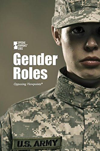 Male/Female Roles (Opposing Viewpoints)