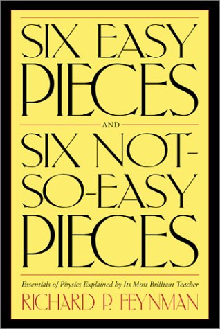 Six Easy Pieces Six Not-So-Easy Pieces