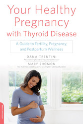 Your Healthy Pregnancy with Thyroid Disease: A Guide to Fertility