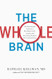 The Whole Brain: The Microbiome Solution to Heal Depression Anxiety