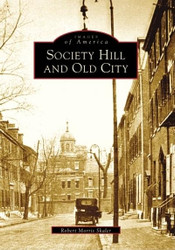 Society Hill and Old City (PA) (Images of America)