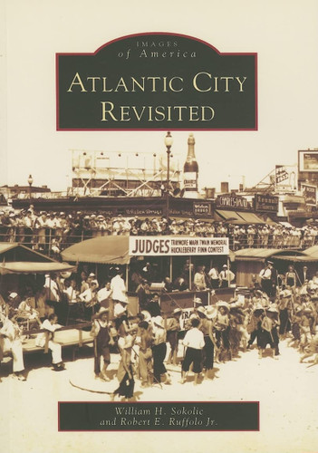 Atlantic City Revisited (NJ) (Images of America)