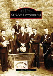Slovak Pittsburgh (PA) (Images of America)