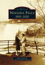 Niagara Falls: 1850-2000 (Images of America)