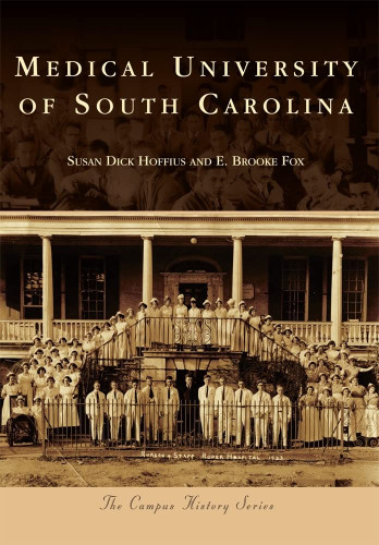 The Medical University of South Carolina (Campus History)