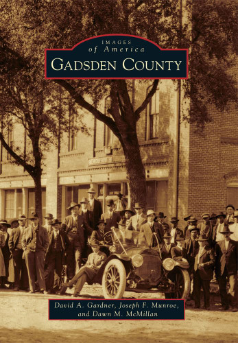 Gadsden County (Images of America)