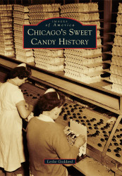 Chicago's Sweet Candy History (Images of America)