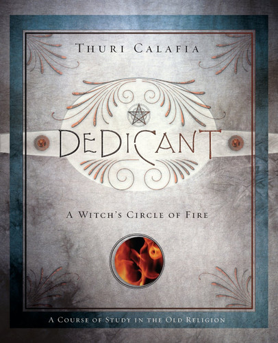 Dedicant: A Witch's Circle of Fire