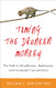 Taming the Drunken Monkey: The Path to Mindfulness Meditation and