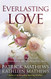 Everlasting Love: Finding Comfort Through Communicating with Your