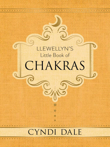 Llewellyn's Little Book of Chakras (Llewellyn's Little Books 1)