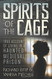 Spirits of the Cage