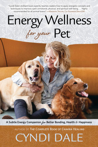 Energy Wellness for Your Pet: A Subtle Energy Companion for Better