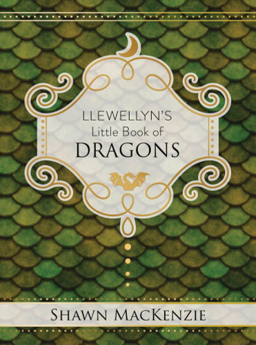 Llewellyn's Little Book of Dragons (Llewellyn's Little Books 11)
