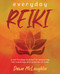Everyday Reiki: A Self-Healing Routine for Mastering the Teachings