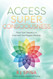 Access Super Consciousness: Raise Your Frequency to Overcome Your Access Super Consciousness: Raise Your Frequency to Overcome Your