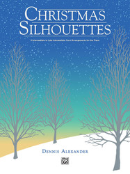 Christmas Silhouettes: 9 Intermediate to Late Intermediate Carol