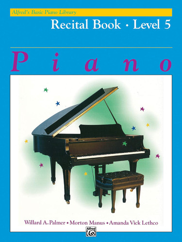 Alfred's Basic Piano Course Recital Book Level 5