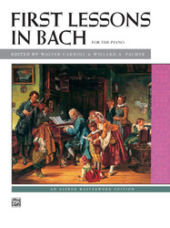 Bach First Lessons in Bach (Alfred Masterwork Edition)
