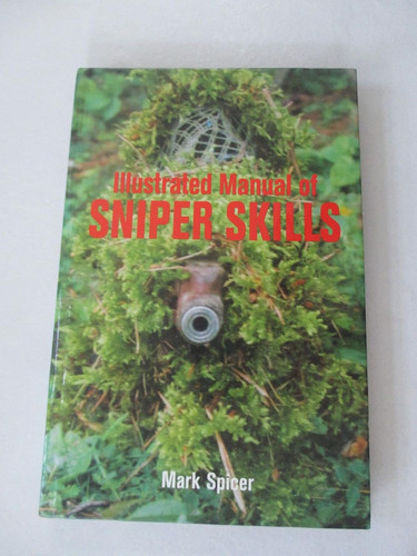 Illustrated Manual Of Sniper Skills