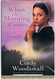 When the Morning Comes (Sisters of the Quilt Book Two)
