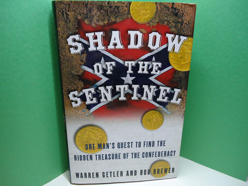 Shadow of the Sentinel: One Man's Quest to Find the Hidden Treasure