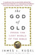 The God of Old: Inside the Lost World of the Bible