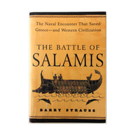 The Battle of Salamis: The Naval Encounter That Saved Greece and