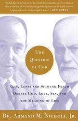 The Question of God: C.S. Lewis and Sigmund Freud Debate God Love Sex