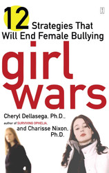 Girl Wars: 12 Strategies That Will End Female Bullying