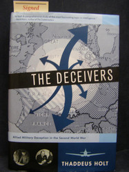 The Deceivers: Allied Military Deception in the Second World War