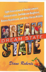 Dream State: Eight Generations of Swamp Lawyers Conquistadors